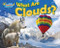 What Are Clouds? by Ellen Lawrence, 9781642800906
