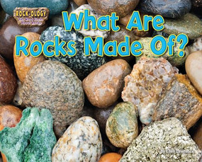 What Are Rocks Made Of? - 9781642807530 by Ellen Lawrence, 9781642807530