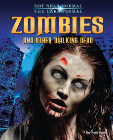 Zombies and Other Walking Dead by Ruth Owen, 9781617727214