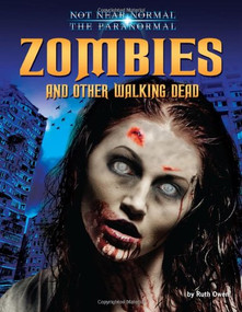 Zombies and Other Walking Dead by Ruth Owen, 9781617727214