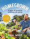 Homegrown (A year of growing, cooking and eating) by Paul West, 9781760986476