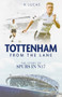 Tottenham, from the Lane (The Story of Spurs in N17) by Kat Lucas, 9781785318733