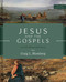 Jesus and the Gospels, Third Edition (An Introduction and Survey) by Craig L. Blomberg, 9781087753140