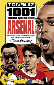 Trivquiz Arsenal (1001 Questions) by Steve McGarry, 9781801500135