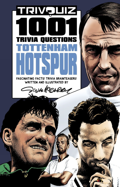 Trivquiz Tottenham Hotspur (1001 Questions) by Steve McGarry, 9781801500142