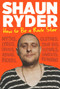 How to Be a Rock Star - 9781838953249 by Shaun Ryder, 9781838953249