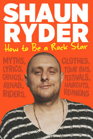How to Be a Rock Star - 9781838953256 by Shaun Ryder, 9781838953256