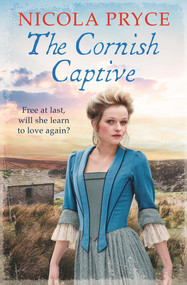 The Cornish Captive by Nicola Pryce, 9781838954598