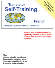 Translator Self Training French (A Practical Course in Technical Translation) by Morry Sofer, 9781887563611