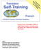 Translator Self Training French (A Practical Course in Technical Translation) by Morry Sofer, 9781887563611