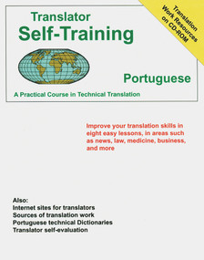 Translator Self Training Portuguese (A Practical Course in Technical Translation) by Morry Sofer, 9781887563710