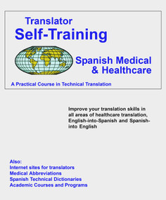Translator Self Training Spanish-Medical (A Practical Course in Technical Translation) by Morry Sofer, 9781887563819