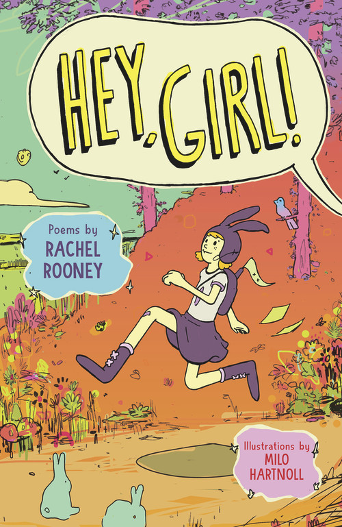 Hey, Girl! by Rachel Rooney, Milo Hartnoll, 9781913074586