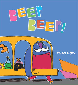 Beep Beep! by Max Low, 9781913074692