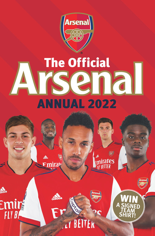 The Official Arsenal Annual 2022 by Josh James, 9781913578640