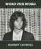 Word for Word by Rodney Crowell, 9781947026957