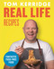Real Life Recipes (Budget-friendly recipes that work hard so you don't have to) by Tom Kerridge, 9781472981646