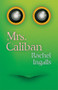Mrs. Caliban by Rachel Ingalls, Rivka Galchen, 9780811226691