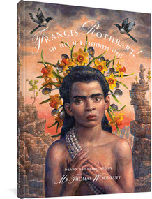 Francis Rothbart! (The Tale of a Fastidious Feral) by Thomas Woodruff, 9781683966494
