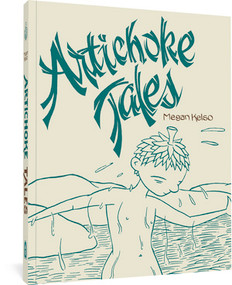 Artichoke Tales - 9781683966753 by Megan Kelso, 9781683966753