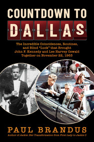 Countdown to Dallas by Paul Brandus, 9781637581940
