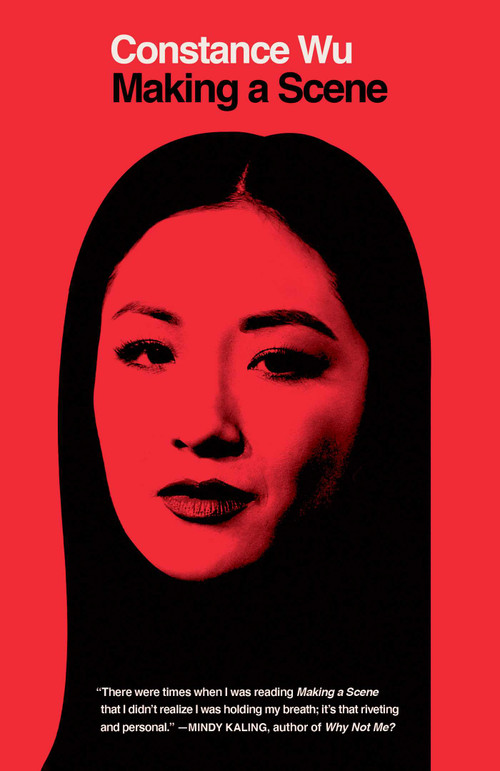 Making a Scene by Constance Wu, 9781982188542