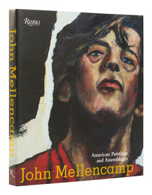 John Mellencamp (American Paintings and Assemblages) by John Mellencamp, Dr. Louis A. Zona, David L. Shirey, Bob Guccione Jr., 9780847872343