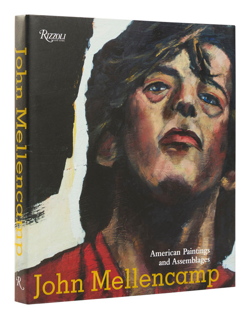 John Mellencamp (American Paintings and Assemblages) by John Mellencamp, Dr. Louis A. Zona, David L. Shirey, Bob Guccione Jr., 9780847872343