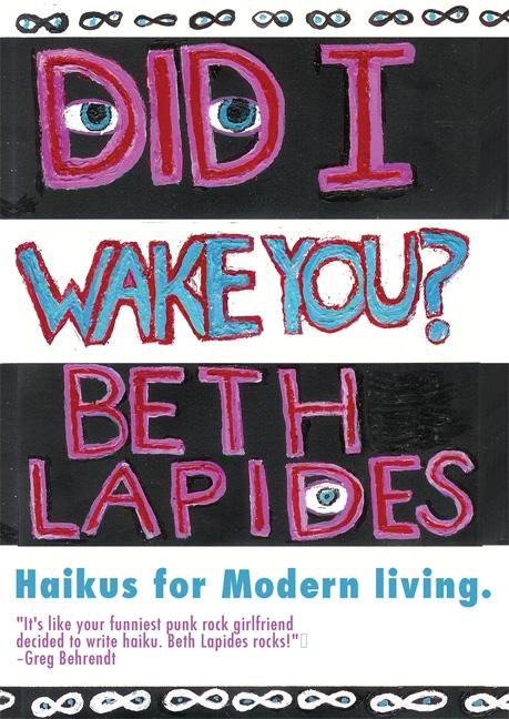 Did I Wake You? (Haikus for Modern Living) by Beth Lapides, 9781933368498
