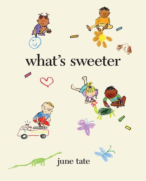 What's Sweeter by June Tate, June Tate, 9780063114135