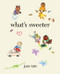 What's Sweeter by June Tate, June Tate, 9780063114135