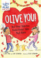 Olive You!: And Other Valentine Knock-Knock Jokes You'll Adore (A Valentine's Day Lift-the-Flap Joke Book for Kids) by Katy Hall, Lisa Eisenberg, Steve Bjorkman, 9780063216204