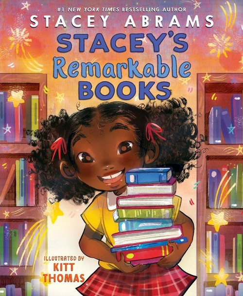 Stacey's Remarkable Books by Stacey Abrams, Kitt Thomas, 9780063271852
