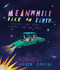 Meanwhile Back on Earth . . . (Finding Our Place Through Time and Space) by Oliver Jeffers, 9780593621523
