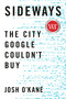 Sideways (The City Google Couldn't Buy) by Josh O'Kane, 9781039000780