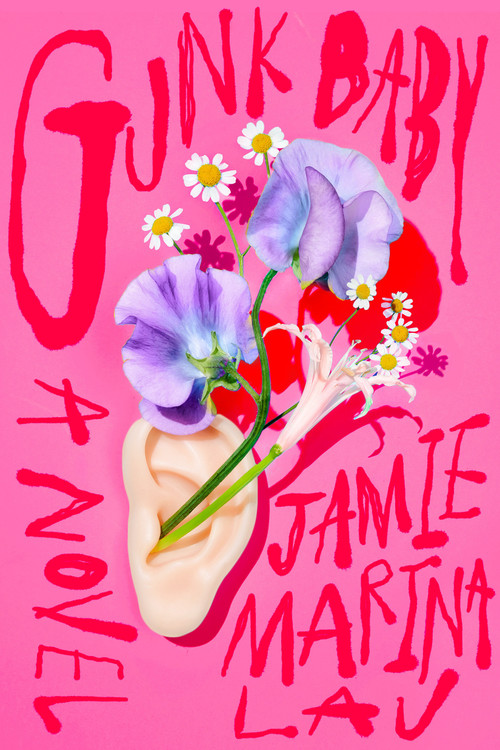 Gunk Baby (A Novel) by Jamie Marina Lau, 9781662601453