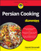 Persian Cooking For Dummies by Najmieh Batmanglij, 9781119875741
