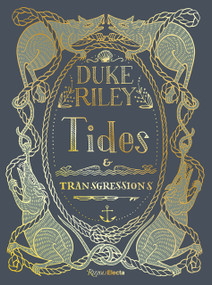 Duke Riley (Tides and Transgressions) by Duke Riley, Meredith Johnson, Anne Pasternak, 9780847872411