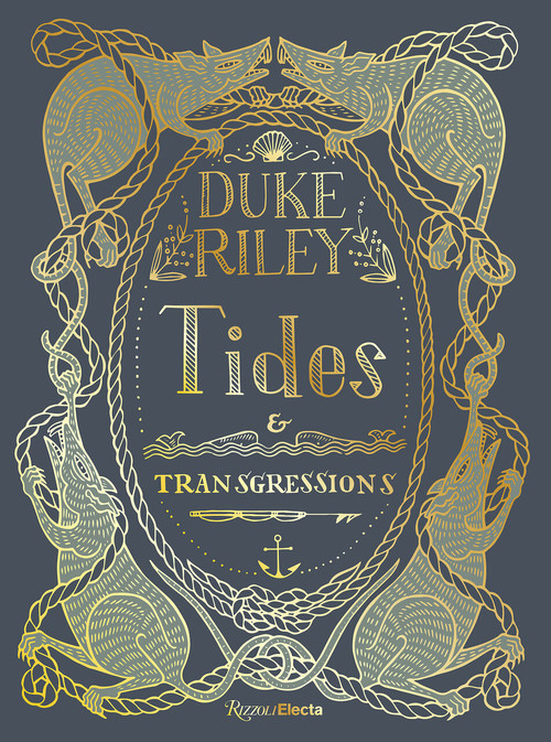 Duke Riley (Tides and Transgressions) by Duke Riley, Meredith Johnson, Anne Pasternak, 9780847872411