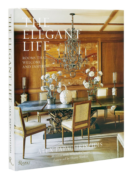The Elegant Life (Rooms That Welcome and Inspire) by Alex Papachristidis, Mitchell Owens, Harry Slatkin, 9780847872534