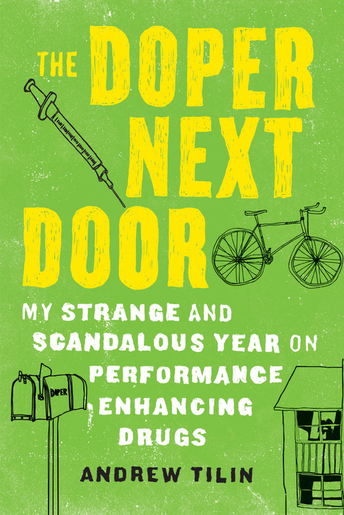 The Doper Next Door by Andrew Tilin, 9781582438207