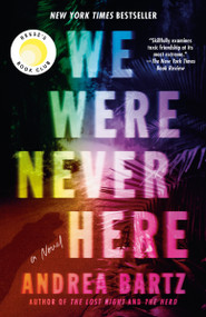 We Were Never Here: Reese's Book Club (A Novel) - 9781984820488 by Andrea Bartz, 9781984820488