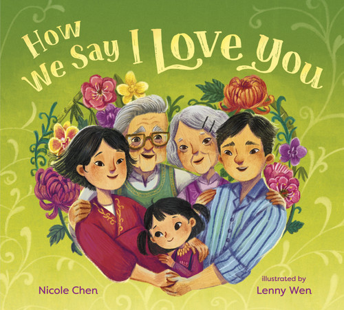 How We Say I Love You - 9780593428405 by Nicole Chen, Lenny Wen, 9780593428405