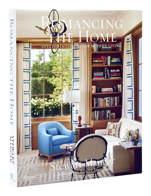 Romancing the Home (Stylish Interiors for a Modern Lifestyle) by Stewart Manger, Jacqueline Terrebonne, Bunny Williams, 9780847872558