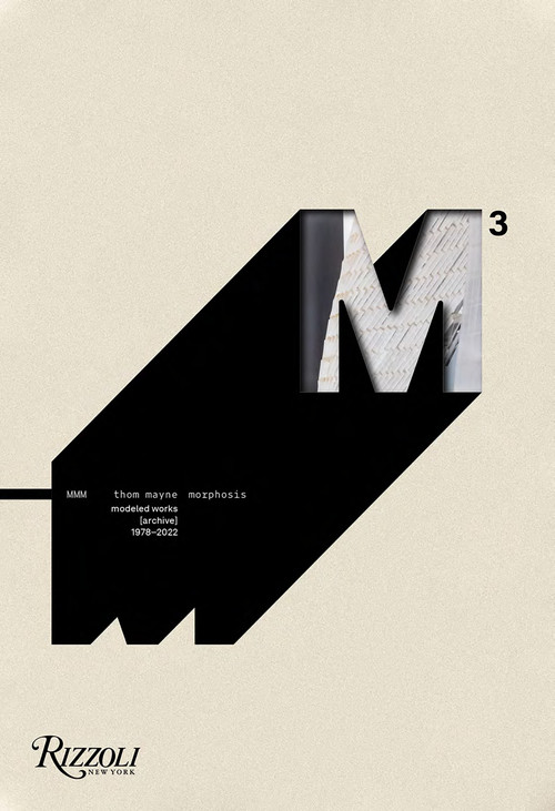 M³ (modeled works [archive] 1972-2022) by Thom Mayne, Morphosis, 9780847872756