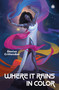 Where it Rains in Color by Denise Crittendon, 9781915202123