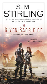 The Given Sacrifice by S. M. Stirling, 9780451417329