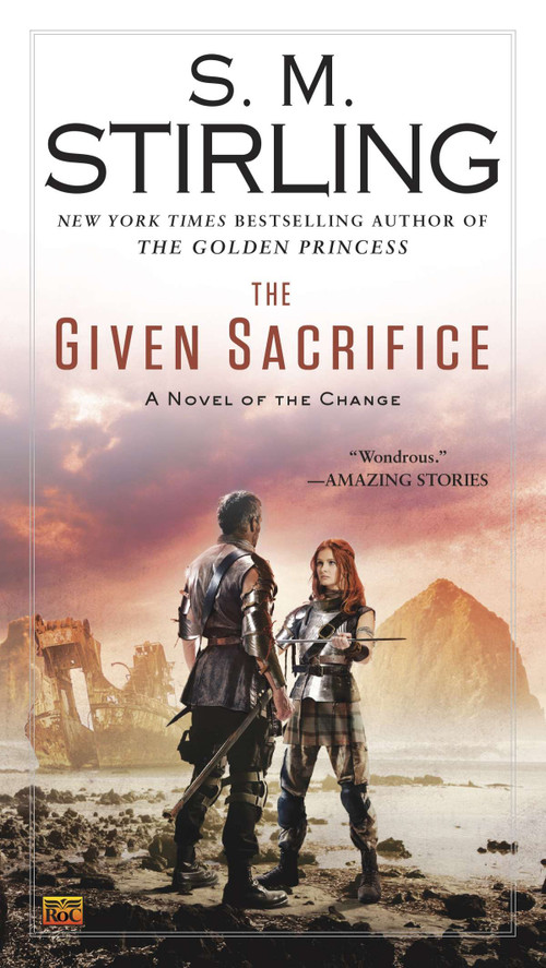 The Given Sacrifice by S. M. Stirling, 9780451417329
