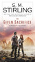 The Given Sacrifice by S. M. Stirling, 9780451417329