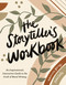 The Storyteller's Workbook (An Inspirational, Interactive Guide to the Craft of Novel Writing) by Adrienne Young, Isabel Ibañez, 9780593539439